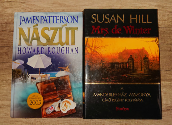 Susan Hill James Patterson - 2 letehetlenül izgalmas regény: Nászút, A Manderley-ház asszonya