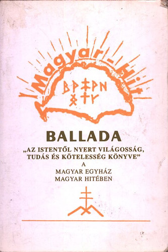 Ballada - A magyar egyhz magyar hitben