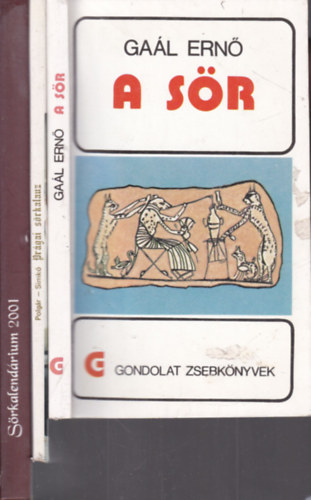Polgr Lszl, Simk Gyrgy , Kovcs Gbor-Vtek Gyrgy Gal Ern (szerk.) - 3 db. knyv a srrl (A sr + Prgai srkalauz + Srkalendrium 2001)