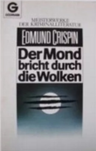 Edmund Crispin - Der Mond bricht durch Die Wolken