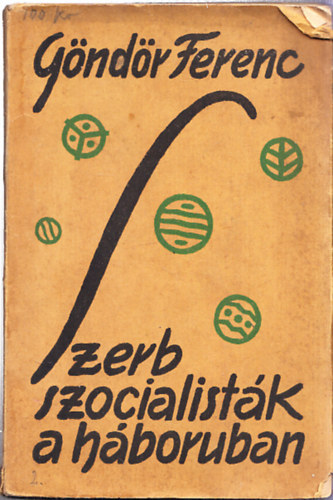 Gndr Ferenc - Szerb szocialistk a hborban (I. kiads)