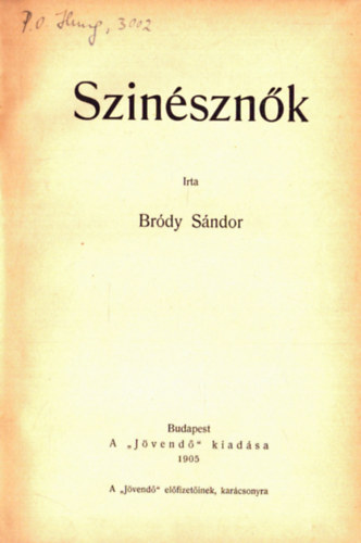 Br�dy S�ndor - Szin�szn�k (I. kiad�s)