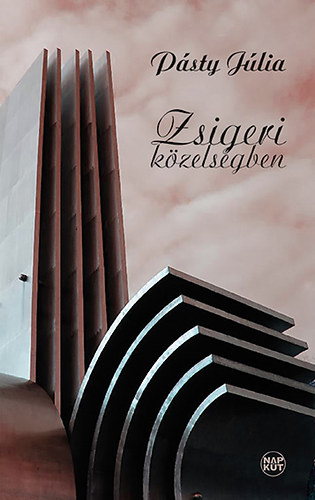 P�sty J�lia - Zsigeri k�zels�gben