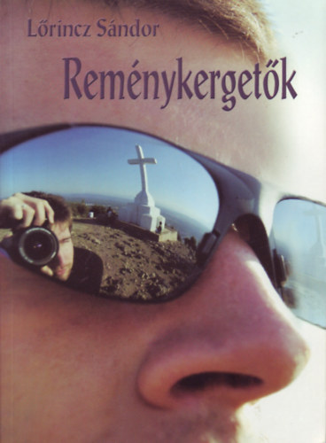 Lrincz Sndor - Remnykergetk