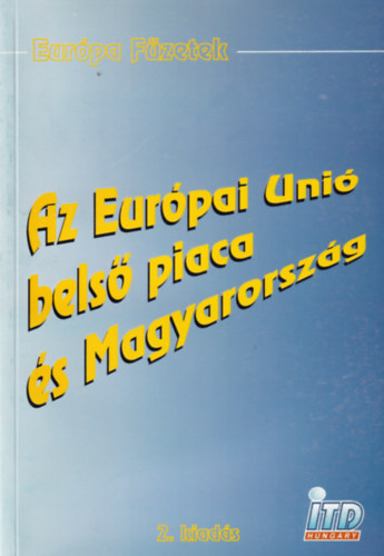 Gordos rpd - Az Eurpai Uni bels piaca s Magyarorszg