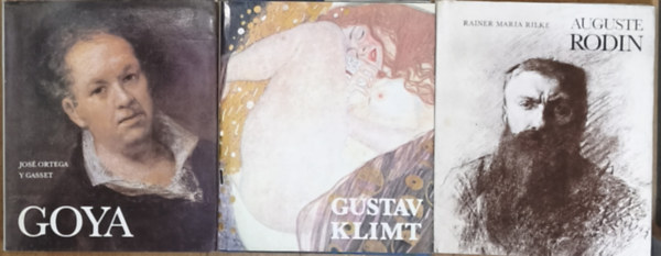 Jose Ortega Y Gasset Rainer Maria Rilke - 3db vil�gh�r� fest�, szobr�sz �letrajza a Helikon Kiad� gondoz�s�ban - Auguste Rodin, Gustav Klimt, Goya