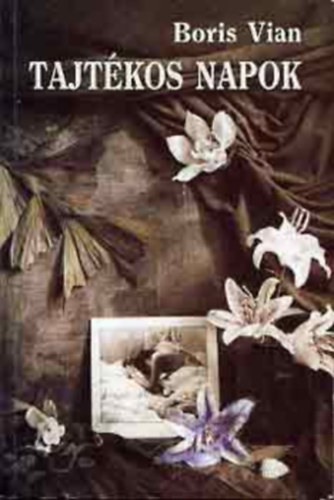 Boris Vian - Tajt�kos napok