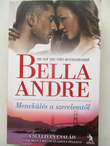 Bella Andre - Menek�l�s a szerelemt�l