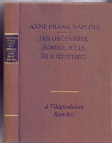 Anne Frank . Jan Otenek - Anne Frank naplja - Rme, Jlia s a sttsg