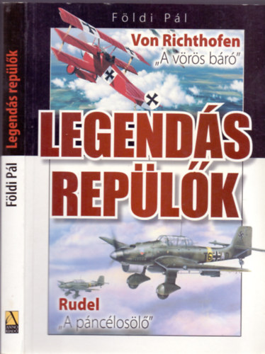 Fldi Pl - Legends replk (Von Richthofen "A vrs br"/Rudel "A pnclosl")