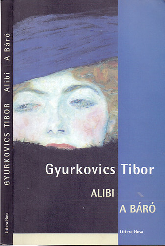 Gyurkovics Tibor - Alibi - A br