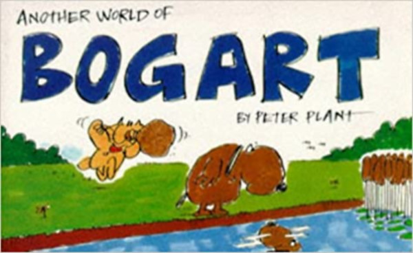 Peter Plant - ANOTHER WORLD OF BOGART