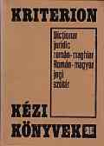 Dr. Hegedűs Sándor - Kiss András - Dr. Nemes István - Román-magyar jogi szótár - Dictionar juridic roman-maghiar
