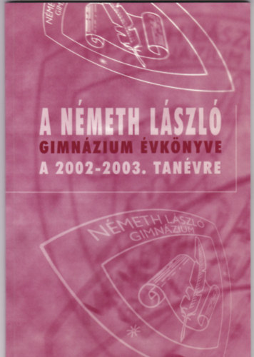 A Nmeth Lszl Gimnzium vknyve a 2002-2003. tanvre