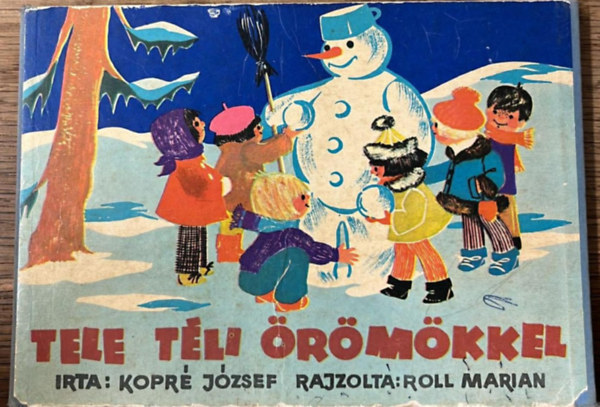 Kopr� J�zsef - Tele t�li �r�m�kkel