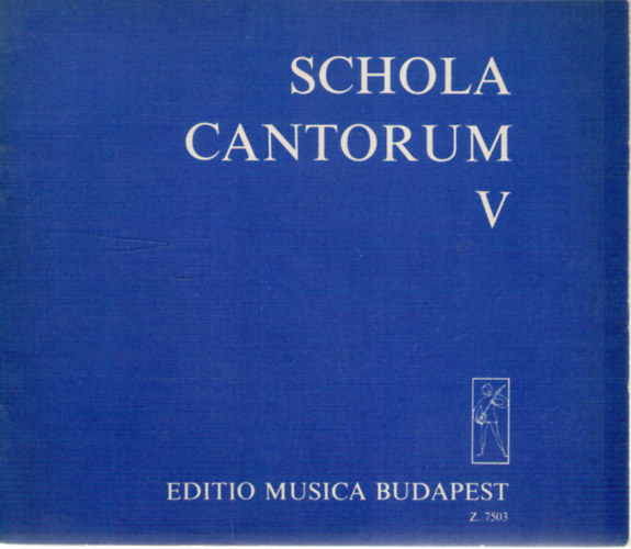 Fodor �kos (szerk.) - Schola Cantorum V