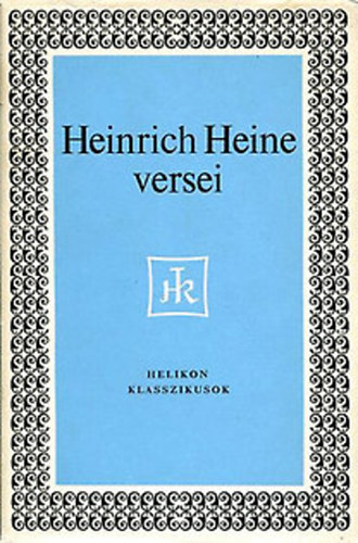 Heinrich Heine versei (Helikon klasszikusok)