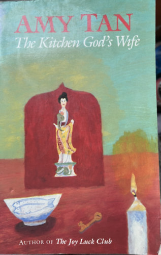Amy Tan - The Kitchen God's Wife