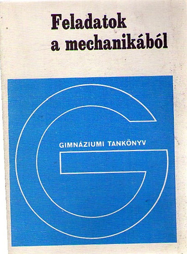 Feladatok a mechanikából