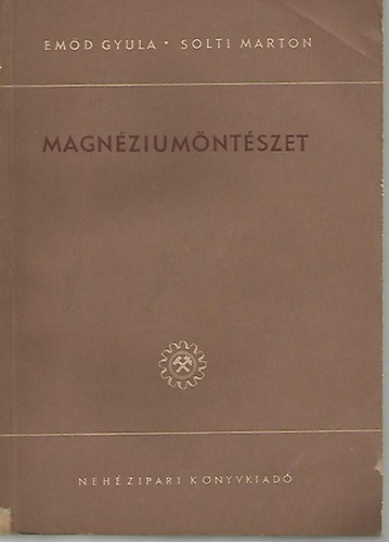 Em�d Gyula; Solti M�rton - Magn�zium�nt�szet