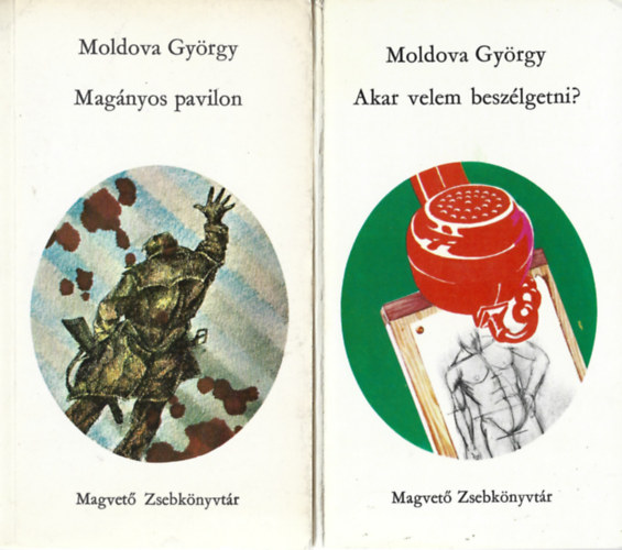 Moldova György - 2 db Magvető Zsebkönyvtár, Magányos pavilon, Akar velem beszélgetni?