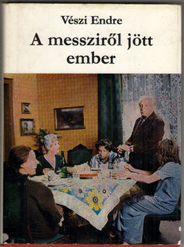 Vszi Endre - A messzirl jtt ember