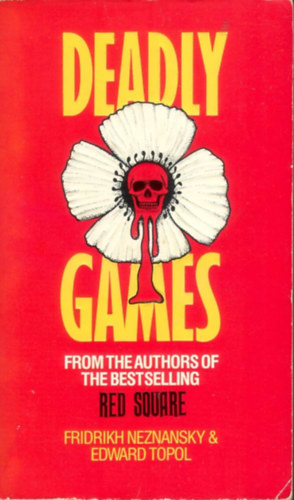 Fridrikh Neznansky Edward Topol - Deadly Games