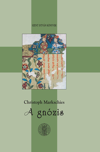 Christoph Markschies - A gn�zis