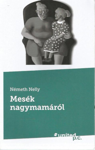 Németh Nelly - Mesék nagymamáról