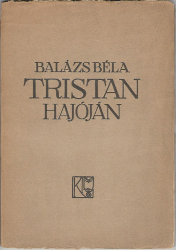 Balzs Bla - Tristan hajjn