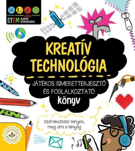 Kreatv technolgia - Jtkos ismeretterjeszt s foglalkoztat knyv