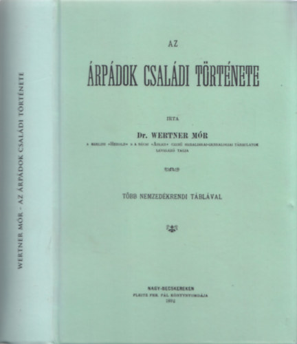 Dr. Wertner M�r - Az �rp�dok csal�di t�rt�nete