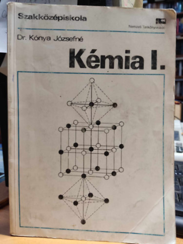 Dr. Knya Jzsefn - Kmia I. (Kzismereti kmia) NT-14107