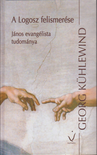 Georg K�hlewind - A Logosz felismer�se