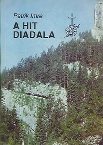 Petrik Imre - A hit diadala