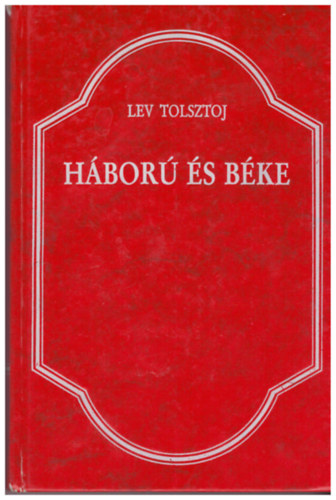 Lev Tolsztoj - Hbor s bke III. ktet