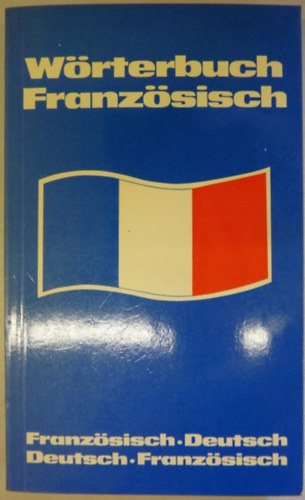 Ismeretlen Szerz - Wrterbuch Franzsisch