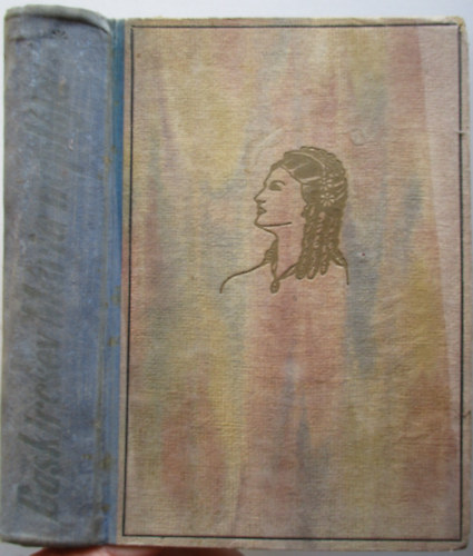 Baskircsev M�ria - Baskircsev M�ria napl�ja II.