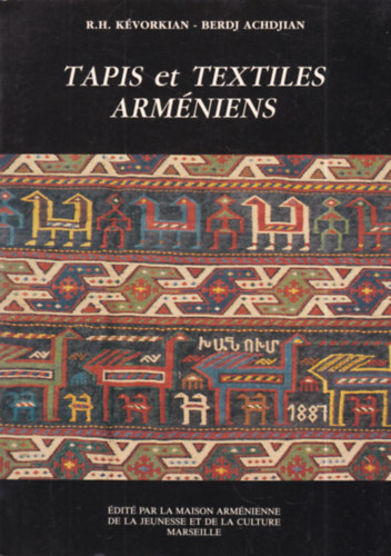 Berdj Achdjian R.H. Kvorkian - Tapis et Textiles Armniens