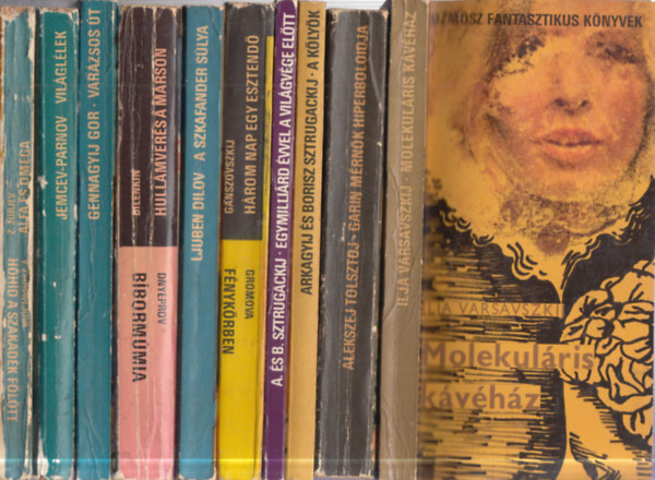 Alekszej Tolsztoj, Arkagyij és Boris Sztrugackij, Ganszovszkij-Gromova, Ljuben Dilov, Dnyeprov Ilja Varsavszkij - Gennagyij Gor, Jemcev-Parnov, Zsuravljova, V.-Jurjev, Z. Bilenkin - 10 db. orosz szerzőjű Kozmosz fantasztikus könyvek (Molekuláris kávéház + Garin mérnök hiperboloidja + A kölyök + Egymilliárd évvel a világvége előtt + Három nap egy esztendő - Fénykörben + A szkafander súlya + Hullámverés a Ma