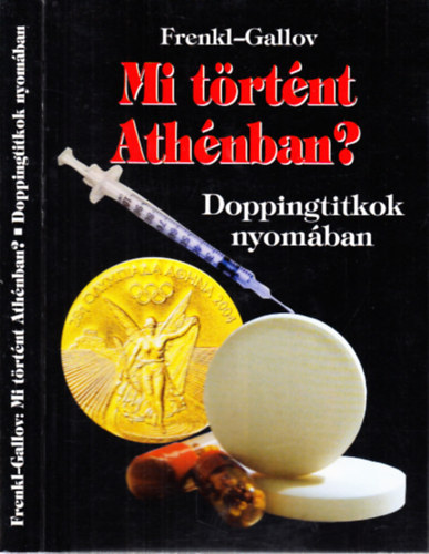 Frenkl R�bert-Gallov Rezs� - Mi t�rt�nt Ath�nban?