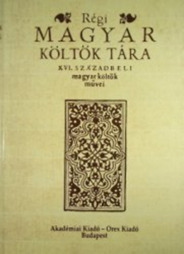 �cs P�l  (szerk.) - R�gi magyar k�lt�k t�ra XI. 1579-1588