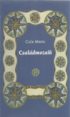 Csk Mrta - Csaldmozaik