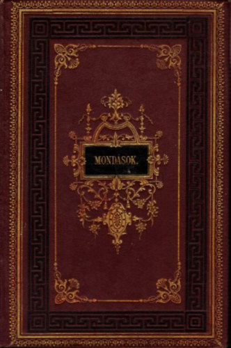 Greguss �gost  (szerk.) - Mond�sok az �let k�nyv�b�l