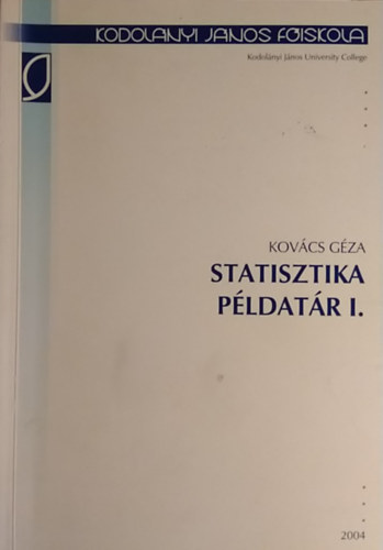 Kovcs Gza - Statisztika pldatr I.