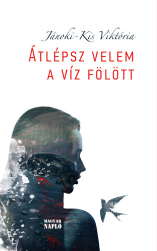 Jánoki-Kis Viktória - Átlépsz velem a víz fölött