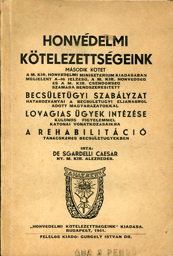 De Sgardelli Caesar - Honv�delmi k�telezetts�geink II. k�tet
