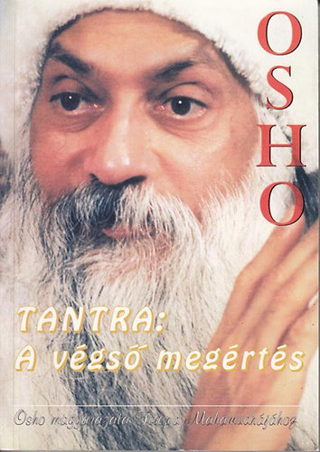 Osho - Tantra: A vgs megrts