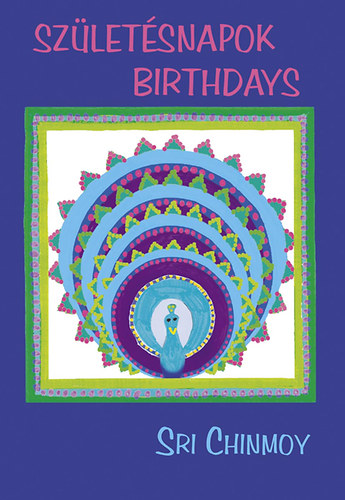 Sri Chinmoy - Szletsnapok - Birthdays