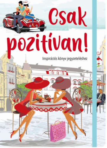 Csak pozitívan!
